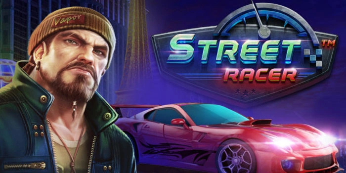 Strategi Main Slot Street Racer yang Disukai Pemain Lama