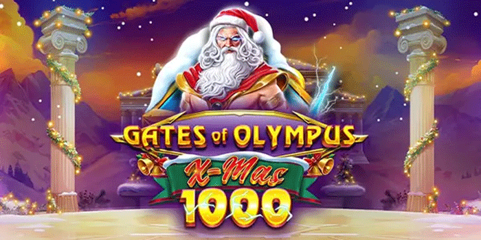 Tips Bermain Slot Gates of Olympus Xmas 1000 Agar Jackpot